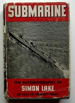 Seller image for Submarine: The Autobiography of Simon Lake for sale by Silicon Valley Fine Books