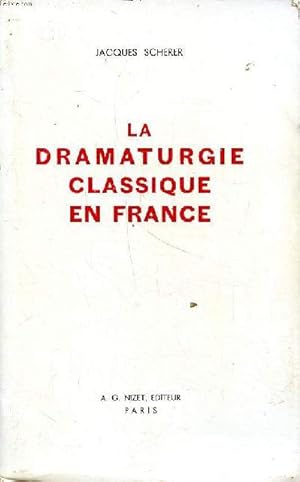 Bild des Verkufers fr La dramaturgie classique en France zum Verkauf von Le-Livre