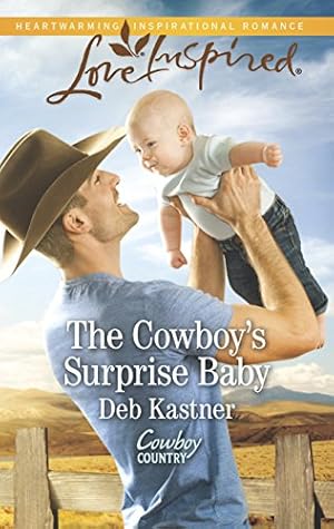 Seller image for The Cowboy's Surprise Baby (Cowboy Country, 3) for sale by Reliant Bookstore