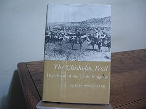 Seller image for The Chisholm Trail: High Road of the Cattle Kingdom for sale by Bungalow Books, ABAA