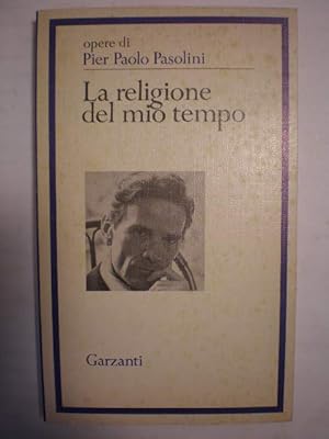 Immagine del venditore per La religione del mio tempo ( Opere di Pier Paolo Pasolini ) venduto da Librera Antonio Azorn