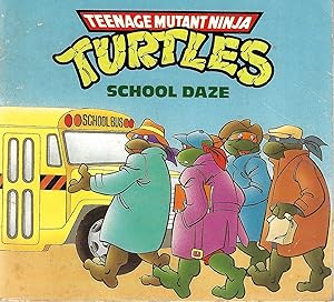 Bild des Verkufers fr School Daze (Teenage Mutant Ninja Turtles) zum Verkauf von Firefly Bookstore