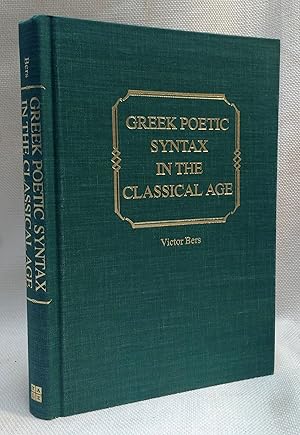 Greek Poetic Syntax in the Classical Age (Yale classical monographs)