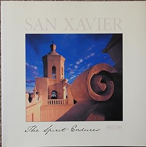 San Xavier : The Spirit Endures