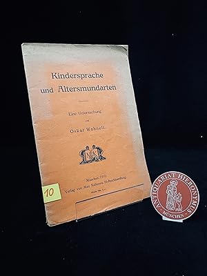 Seller image for Kindersprache und Altersmundarten. Eine Untersuchung. for sale by Antiquariat Hieronymus