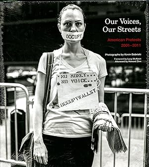 Bild des Verkufers fr Our Voices, Our Streets: American Protests 2001-2011 zum Verkauf von Pazzo Books