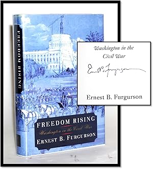 Freedom Rising: Washington in the Civil War