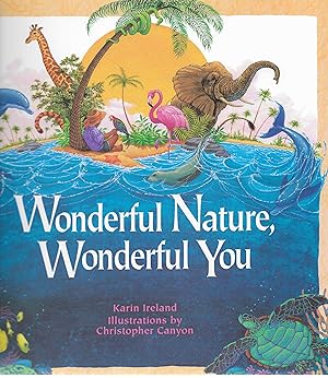 Seller image for Wonderful Nature, Wonderful You for sale by Cher Bibler