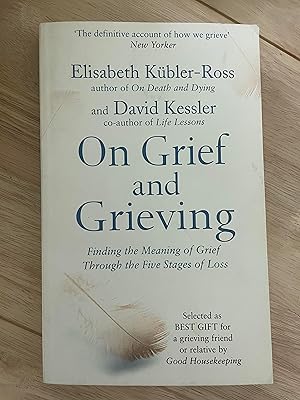 Seller image for On Grief and Grieving for sale by Friends Of Bridgeport Public Library