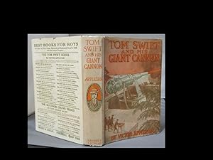 TOM SWIFT AND HIS GIANT CANNON OR THE LONGEST SHOTS ON RECORD