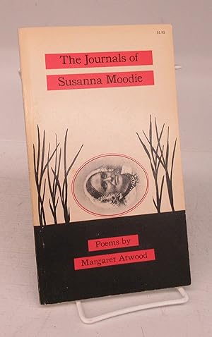 Image du vendeur pour The Journals of Susanna Moodie: Poems by Margaret Atwood mis en vente par Attic Books (ABAC, ILAB)