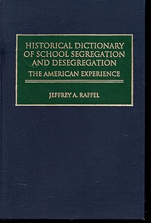Immagine del venditore per Historical Dictionary of School Segregation and Desegregation: The American Experience venduto da Warren Hahn