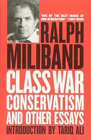 Imagen del vendedor de Class War Conservatism and Other Essays a la venta por WeBuyBooks