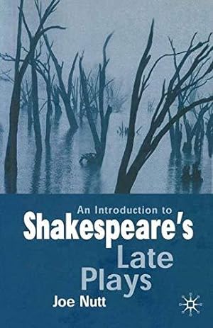 Bild des Verkufers fr An Introduction to Shakespeare's Late Plays zum Verkauf von WeBuyBooks