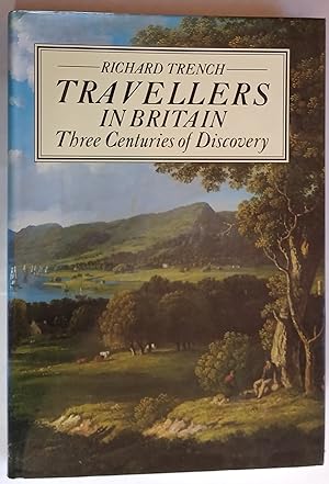 Travellers in Britain - Three Centuries of Discovery