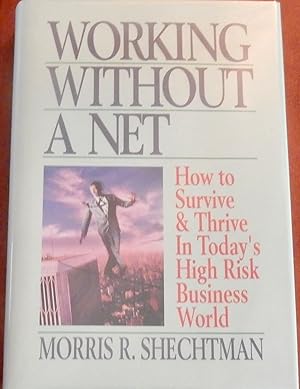 Seller image for Working Without A Net for sale by Canford Book Corral