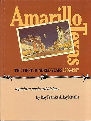 Seller image for Amarillo Texas: The First Hundred Years (A Picture Postcard History) for sale by Bookmarc's