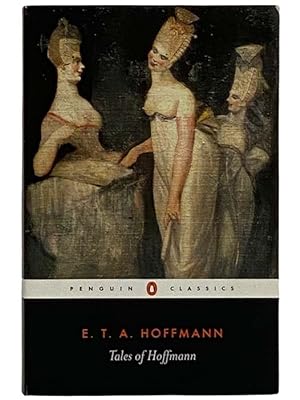 Seller image for Tales of Hoffmann (Penguin Classics) for sale by Yesterday's Muse, ABAA, ILAB, IOBA