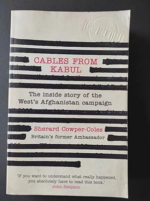 Bild des Verkufers fr Cables from Kabul: The Inside Story of the West s Afghanistan Campaign zum Verkauf von Antiquariat-Fischer - Preise inkl. MWST