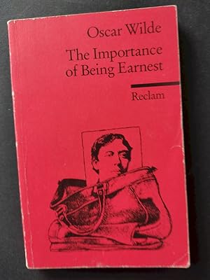 The importance of being earnest : a trivial comedy for serious people. Hrsg. von Manfred Pfister ...