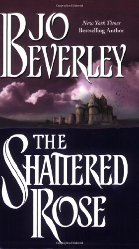 Seller image for The Shattered Rose for sale by Reliant Bookstore