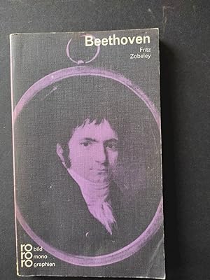 Ludwig van Beethoven in Selbstzeugnissen und Bilddokumenten. dargest. von. [Den Anh. besorgte d. ...