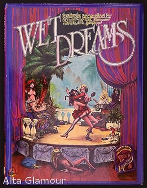 Seller image for WET DREAMS; Films and Adventures for sale by Alta-Glamour Inc.