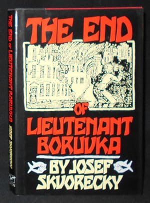 Seller image for The End of Lieutenant Boruvka by Josef Skvorecky; Translated by Paul Wilson for sale by Classic Books and Ephemera, IOBA