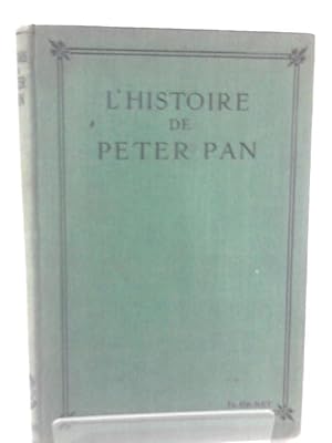 Bild des Verkufers fr L'Histoire de Peter Pan zum Verkauf von World of Rare Books