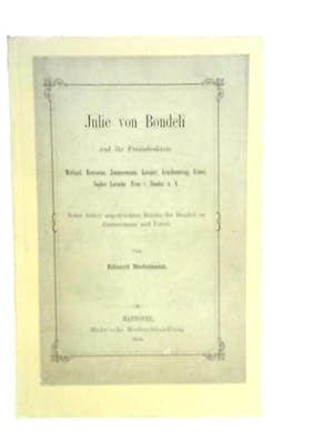 Image du vendeur pour Julie Von Bondeli Und Ihr Freundeskreis mis en vente par World of Rare Books