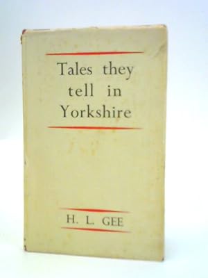 Imagen del vendedor de Tales They Tell in Yorkshire a la venta por World of Rare Books