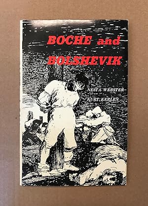 Boche and Bolshevik: Being a Series of Articles from the Morning Post of London, Reprinted for Di...