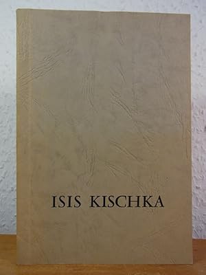 Bild des Verkufers fr Isis Kischka. Exposition cole de Paris, 23 Novembre au 11 Dcembre 1965 zum Verkauf von Antiquariat Weber