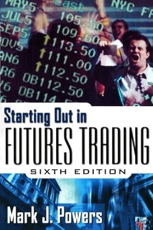 Bild des Verkufers fr Starting Out in Futures Trading zum Verkauf von Reliant Bookstore