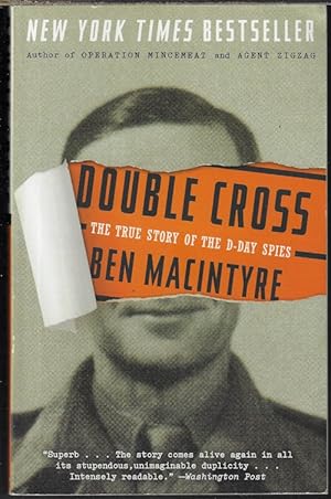 Immagine del venditore per DOUBLE CROSS; The True Story of The D-Day Spies venduto da Books from the Crypt