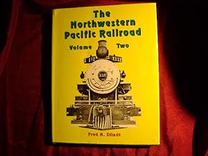 Seller image for The Northwestern Pacific Railroad. Vol. 2. 1964-1985. for sale by BookMine