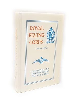 Royal Flying Corps Casualties and Honours during the War of 1914-17
