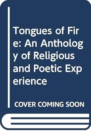 Seller image for Tongues of Fire: An Anthology of Religious and Poetic Experience for sale by WeBuyBooks