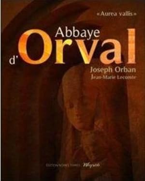 l'abbaye d'Orval : un chemin de silence