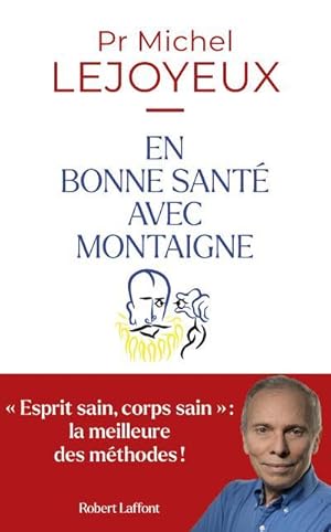 en bonne santé avec Montaigne