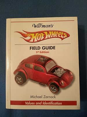 Bild des Verkufers fr Warman's Hot Wheels Field Guide: Values and Identification. Krause Publications; zum Verkauf von Antiquariat BehnkeBuch