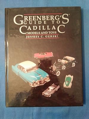 Immagine del venditore per Greenberg's Guide to Cadillac: Models and Toys venduto da Antiquariat BehnkeBuch