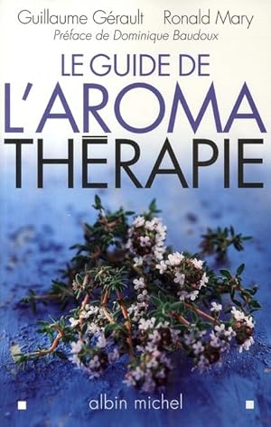 Le guide de l'aromathérapie