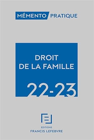 droit de la famille : memento pratique (édition 2022/2023)