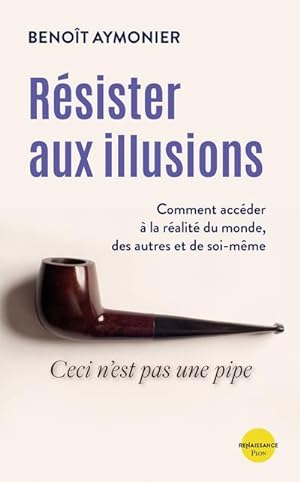 Seller image for rsister aux illusions for sale by Chapitre.com : livres et presse ancienne