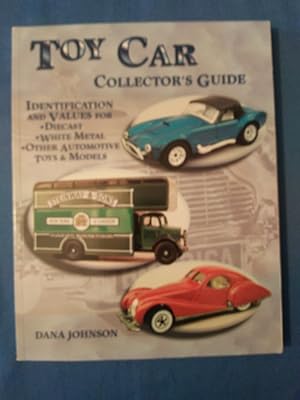 Bild des Verkufers fr Toy Car Collectors Guide: Identification and Values for Diecast, White Metal Other Automotive Toys & Models zum Verkauf von Antiquariat BehnkeBuch