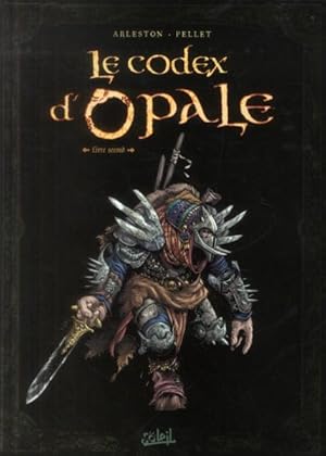 Image du vendeur pour les forts d'Opale Hors-Srie : le codex d'opale Tome 2 ; rencontres au fil des voyages mis en vente par Chapitre.com : livres et presse ancienne