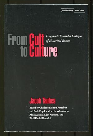 Seller image for From Cult to Culture: Fragments Toward a Critique of Historical Reason for sale by Between the Covers-Rare Books, Inc. ABAA