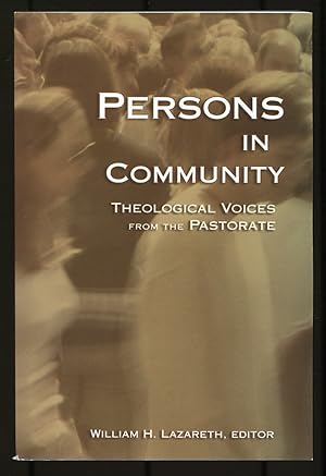 Bild des Verkufers fr Persons in Community: Theological Voices from the Pastorate zum Verkauf von Between the Covers-Rare Books, Inc. ABAA