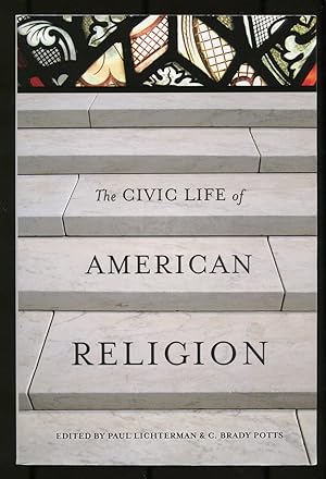 Seller image for The Civic Life of American Religion for sale by Between the Covers-Rare Books, Inc. ABAA